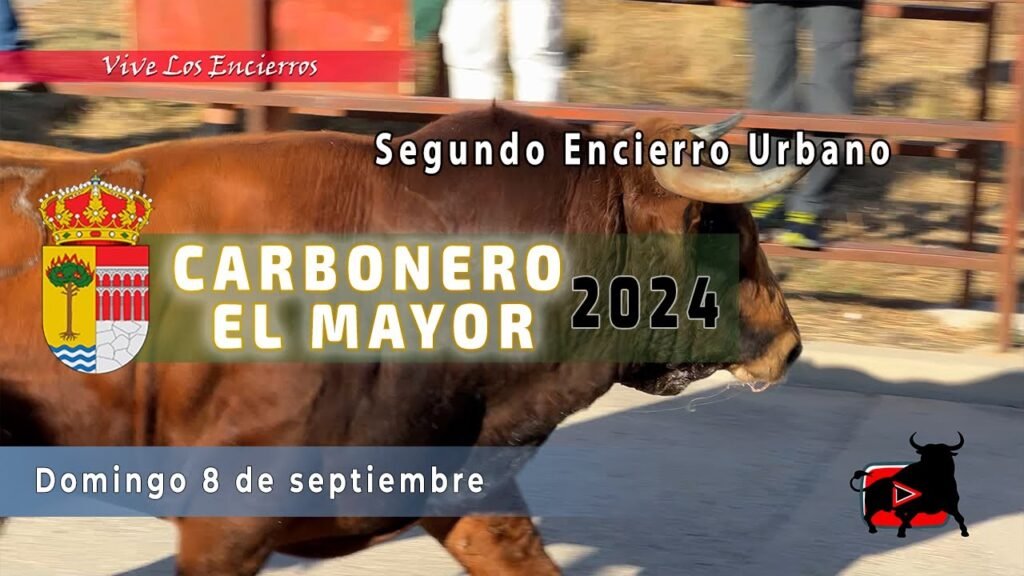 SEGUNDO ENCIERRO URBANO CARBONERO EL MAYOR | 08-09-2024