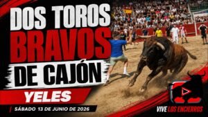 Encierro en Yeles 2026 - DOS TOROS DE CAJÓN YELES