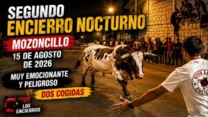 Encierros mixtos en Mozoncillo 2026 - DOS COGIDAS en un PELIGROSO encierro nocturno
